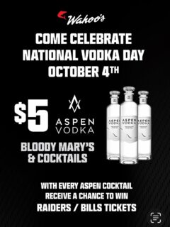 Join us for National Vodka Day October 4th!
$5 Bloody Mary’s & Cocktails
@aspenvodka X Wahoo’s 🔥🔥