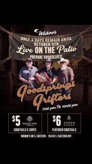 LIVE ON THE PATIO Friday October 9th!!
We can’t wait to welcome the Goodsprings Grifters back to Eastern!!
Drink specials ALL NIGHT make your plans now!!
@flechaazultequila
@aspenvodka
